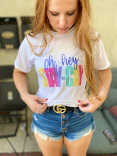 Load image into Gallery viewer, Oh Hey Stay-Cay Graphic Tee
